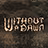 无光之晓/Without a Dawn